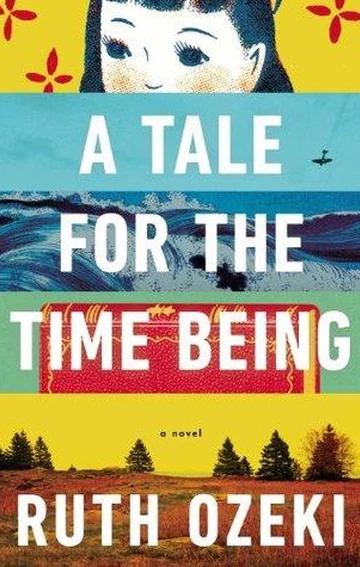A Tale for the Time Being by Ruth Ozeki